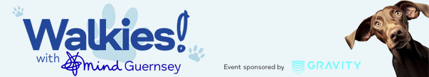 Walkies with Guernsey Mind 2026